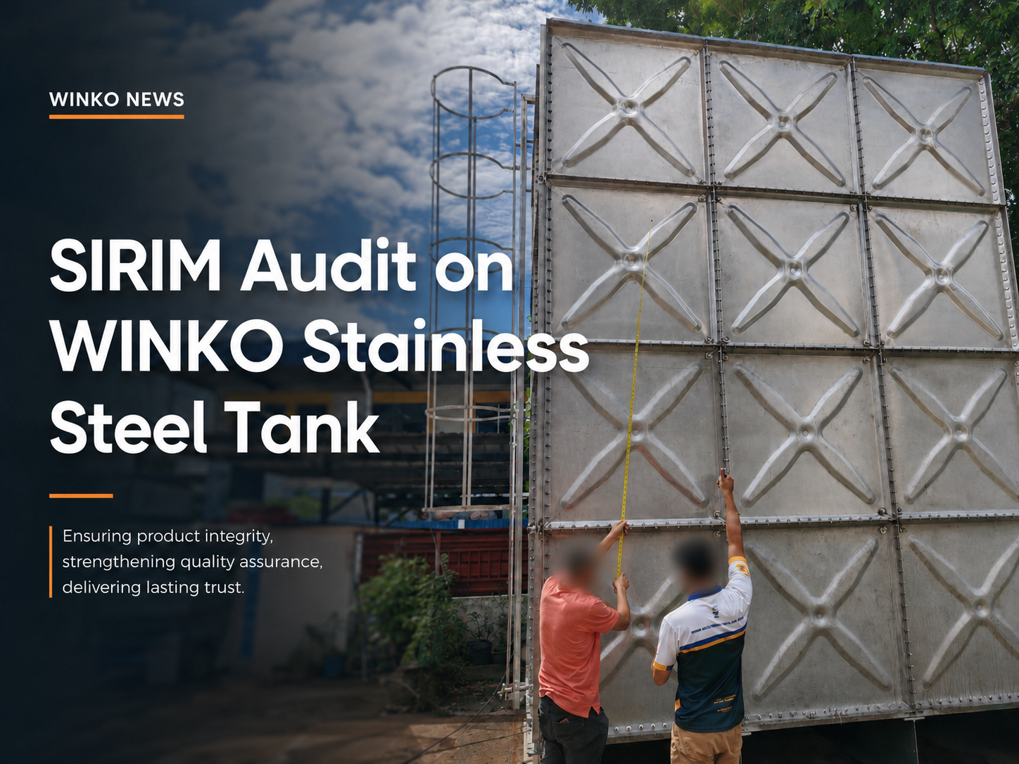SIRIM audit inspection of a WINKO stainless steel sectional water tank